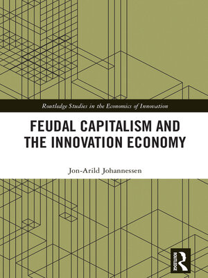 cover image of Feudal Capitalism and the Innovation Economy